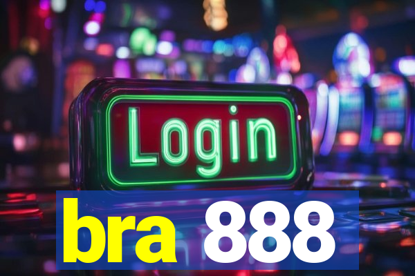 bra 888